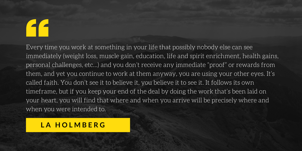 Every time you work at something in your life that possibly nobody else can see immediately (weight loss, muscle gain, education, life and spirit enrichment, health gains, personal chall