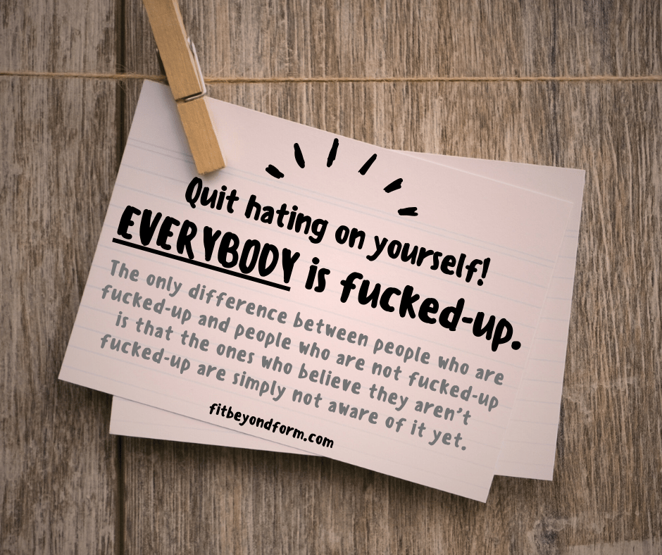 So you’re a&nbsp;fuck-up