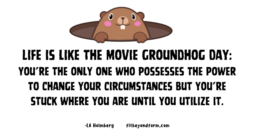 YOUR “groundhog day” magical&nbsp;rewind